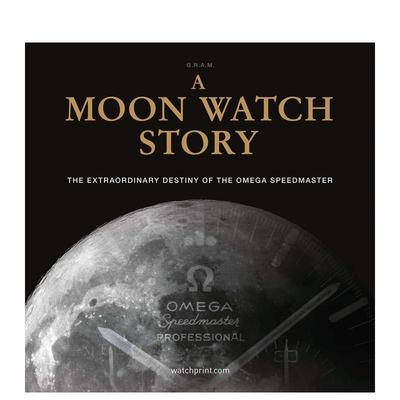 【预售】观月故事欧米茄超霸系列腕表的非凡命运A Moon Watch Story The Extraordinary Destiny of the Omega Speedmaster英文珠