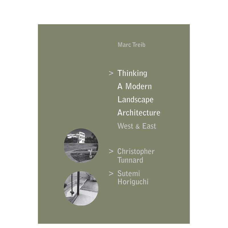 【预售】现代景观建筑思辨Thinking a Modern Landscape Architecture英文建筑设计风格与材料构造Marc Treib精装ORO Editions进口
