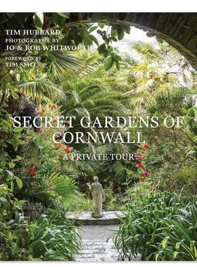 【预售】康沃尔秘密花园：私人导览英文建筑设计园林景观进口原版书Secret Gardens of Cornwall: A Private Tour精装Tim Hubbard