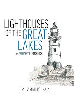 【现货】【建筑师的速写本】五大湖灯塔Lighthouses 英文艺术技法与入门赏析Jim Lammers平装ORO Editions进口原版书9781961856240
