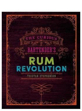 【现货】好奇的调酒师朗姆酒革命The Curious Bartender’s Rum Revolution英文餐饮精装Tristan Stephenson进口原版书Ryland Pet