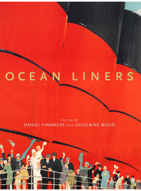 【预售】远洋客轮英文外国美术进口原版外版书精装Oean linersDaniel Finamore V&A Publishing
