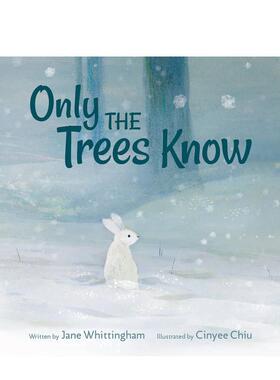 【现货】只有树知道Only the Trees Know英文儿童绘本自我认知情绪管理Jane Whittingham精装Kids Can Press3-6岁进口原版书97815