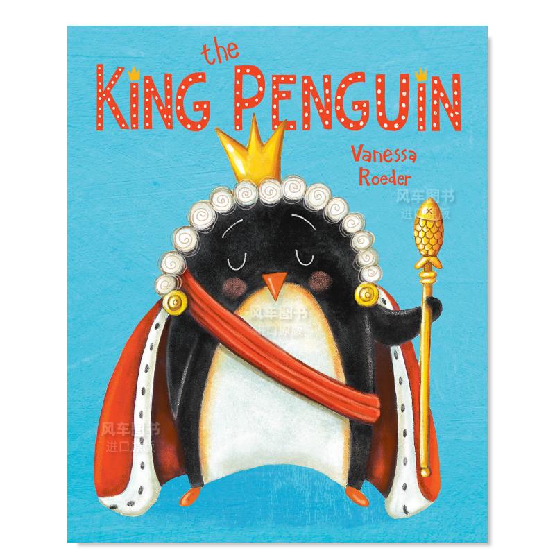 【现货】企鹅王英文儿童绘本动物生态环保进口原版书精装The King Penguin Vanessa Roeder著Dial Books出版