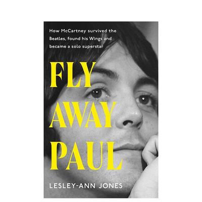 【预售】飞走的保罗保罗麦卡特尼的故事Fly Away Paul英文音乐Lesley-Ann Jones平装进口原版书Hodder & Stoughton9781399721783