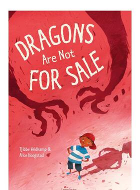 【现货】龙不出售Dragons Are Not for Sale英文儿童绘本插画师Tjibbe Veldkamp 精装Lemniscaat3-6岁进口原版书9781788070485