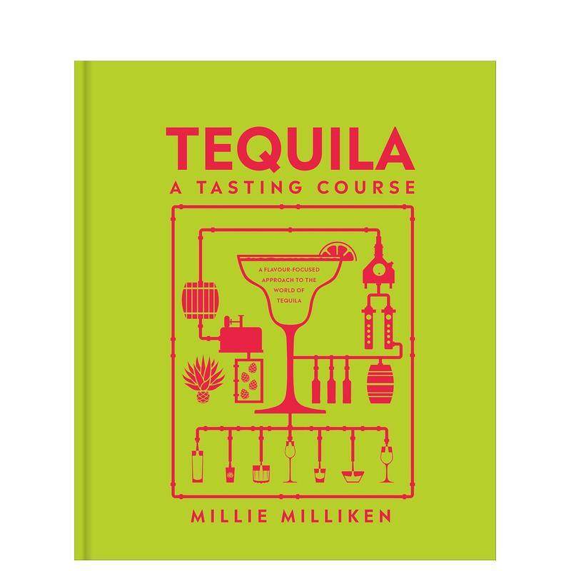 【现货】龙舌兰品鉴指南Tequila: A Tasting Course英文餐饮Millie MillikenDK精装进口原版书9780241726198,书籍/杂志/报纸,生活类原版书,淘宝优惠券,粉丝福利购,淘宝优惠卷