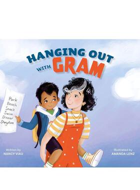 【预售】和外婆一起玩Hanging Out with Gram英文儿童绘本人际关系Nancy Viau精装Schiffer3-9岁进口原版书97807 370755