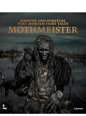 【现货】比利时艺术家Mothmeister暗黑死后童话英文摄影集摄影师专辑Mothmeister进口原版书精装Sinister and Spiritual PostMor