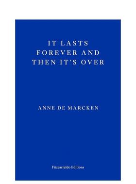 【预售】它永远持续然后就结束了英文文学小说It Lasts Forever and Then It's Over平装进口原版书Anne de Marcken Fitzcarrald