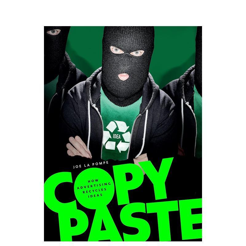【现货】粘贴复制 广告如何回收想法Copy Paste英文平面设计广告包装Mike Koedinger und Joe La Pompe精装Die Gestalten Verlag进