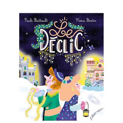【现货】断电Le déclic法文儿童绘本Paule Battault3-6岁l’Elan vert进口原版书9782844556912