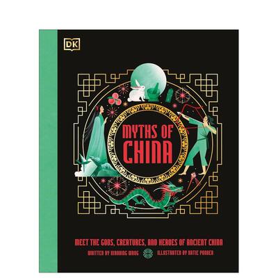 【现货】【上古神话】中国神话【Ancient Myths】Myths of China英文儿童故事Xiaobing Wang精装DK Children3-6岁进口原版书97802