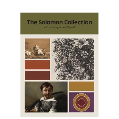 【预售】所罗门收藏从丢勒到德加及其他Solomon Collection英文博物馆展览私人收藏画册Marina Kliger精装Yale University Press进