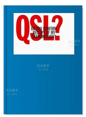 【现货】QSL？：双向无线电通讯视觉画册英文字体图案标志平面设计精装进口原版外版书籍QSL? (Do You Confirm Receipt of My Tr