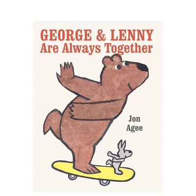 【现货】乔治与伦尼形影不离George & Lenny Are Always Together英文儿童绘本人际关系Jon Agee精装3-6岁Rocky Pond Books进口原