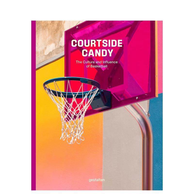 【现货】球场魅力 篮球文化及其跨界影响力Courtside Candy英文综合设计gestalten精装Die Gestalten Verlag进口原版书9783967041