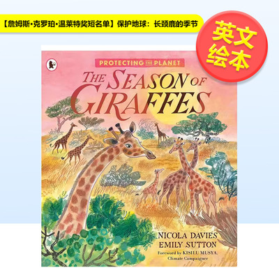 【预售】【詹姆斯·克罗珀·温莱特奖短名单】保护地球：长颈鹿的季节英文儿童绘本动物生态环保进口原版外版书平装3-6周岁Prote