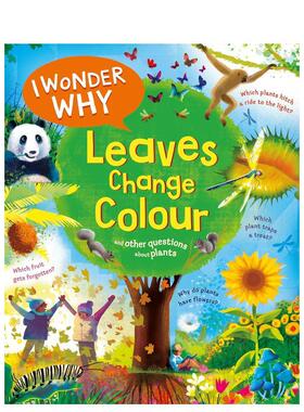 【现货】我想知道为什么树叶会变色I Wonder Why Leaves Change Colour英文儿童绘本知识百科Charman平装Kingfisher UK3-9岁进口原
