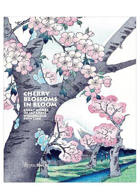 【预售】【日本木版画名作】盛开的樱花【Great Works of Japanese Woodblock Printing】Cherry Blossoms in Bloom英文艺术家艺术