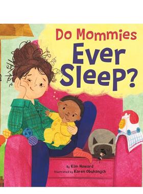 【预售】妈妈们睡过觉吗Do Mommies Ever Sleep?英文儿童绘本人际关系3-6岁精装进口原版书 Little Brown Books for Young Reade