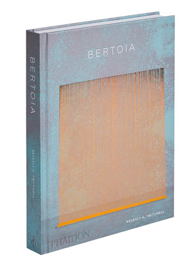 【预售】贝尔托亚:金属工人英文工业产品设计精装Bertoia: The Metalworker Beverly H. Twitchell著Phaidon Press出版