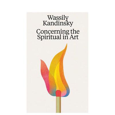 【预售】瓦西里康定斯基论艺术中的精神Wassily Kandinsky: Concerning The Spiritual In Art英文艺术家艺术工作室平装Wassily K