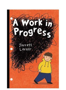 【预售】正在进行的工作Work in Progress英文青少年读物9-12岁精装进口原版书LERNER  JARRETT Aladdin