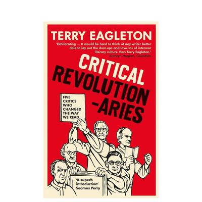 【预售】批判革命家五位改变我们阅读方式的评论家Critical Revolutionaries英文人文历史Terry EagletonYale University Press简