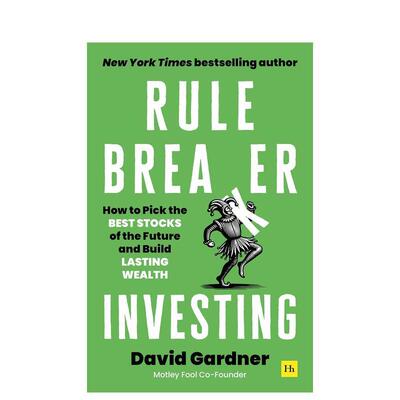 【现货】打破常规的投资 如何挑选未来最佳股票并积累持久财富Rule Breaker Investing英文商业行销David Gardner平装Harriman Ho