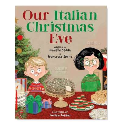 【预 售】我们的意大利圣诞夜 Our Italian Christmas Eve英文儿童绘本原版图书外版进口书籍 Danielle and Francesco Sedita; ill