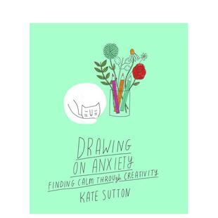 Anxiety英文心灵励志Kate Sutton平装 Hare进口原版 焦虑时画一画Drawing Leaping 书9780711279360 现货