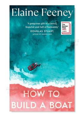 【预售】【2023布克奖长名单】如何造艘船英文文学小说进口原版外版书精装How to Build a Boat Elaine Feeney Harvill Secker