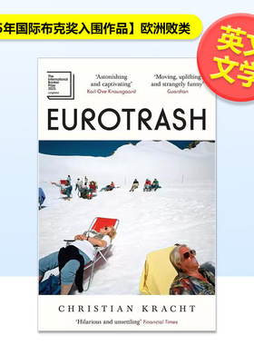 【预售】【2025年国际布克奖入围作品】欧洲败类Eurotrash英文小说Christian Kracht平装Serpent's Tail进口原版书9781805226598
