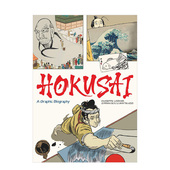 外版 书精装 Lives Graphic 葛饰北斋：图像小说英文外国美术19世纪进口原版 Hokusai 预售 BiographyGiuseppe