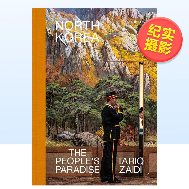 【现货】朝鲜：人民的天堂 英国摄影师Tariq Zaidi英文摄影纪实进口原版图书North Korea: The People’s Paradise精装Tariq Zaid