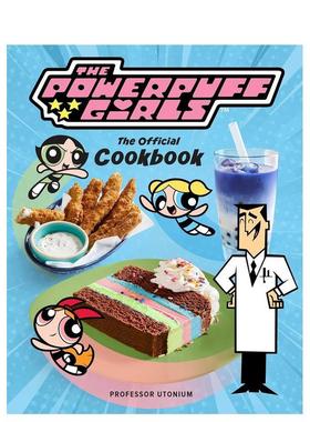 【现货】飞天小女警 官方食谱The Powerpuff Girls英文餐饮West进口原版书Insight Editions9798886635768