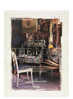 【现货】复古之爱For the Love of Old英文室内设计空间与装饰Mary Randolph Carter精装Rizzoli进口原版书9780847849789