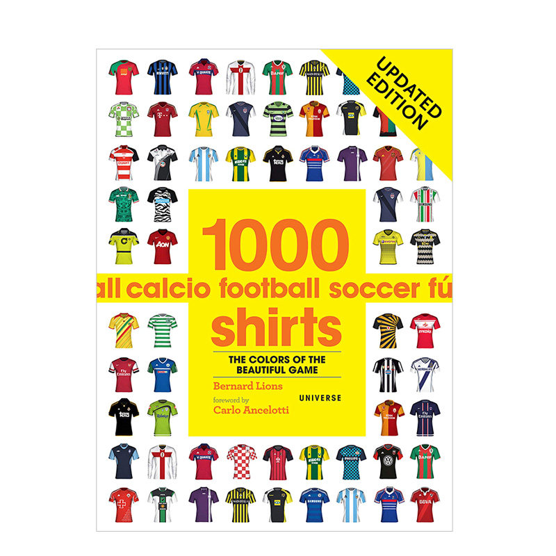 【现货】1000 Football Shirts 1000件足球衫The colors of the beautiful game 世界著名足球球衣完整合集更新版 足球俱乐部队服怎么看?