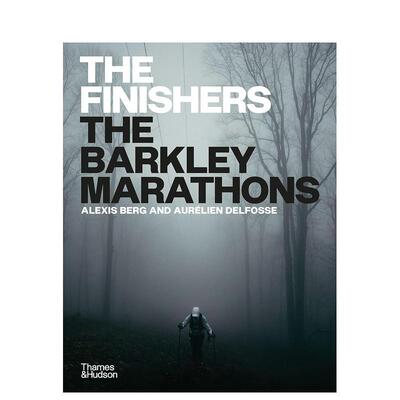 【现货】巴克利马拉松完赛者Alexis Berg拍摄The Finishers The Barkley Marathons by Alexis Berg英文运动Alexis Berg精装Thame