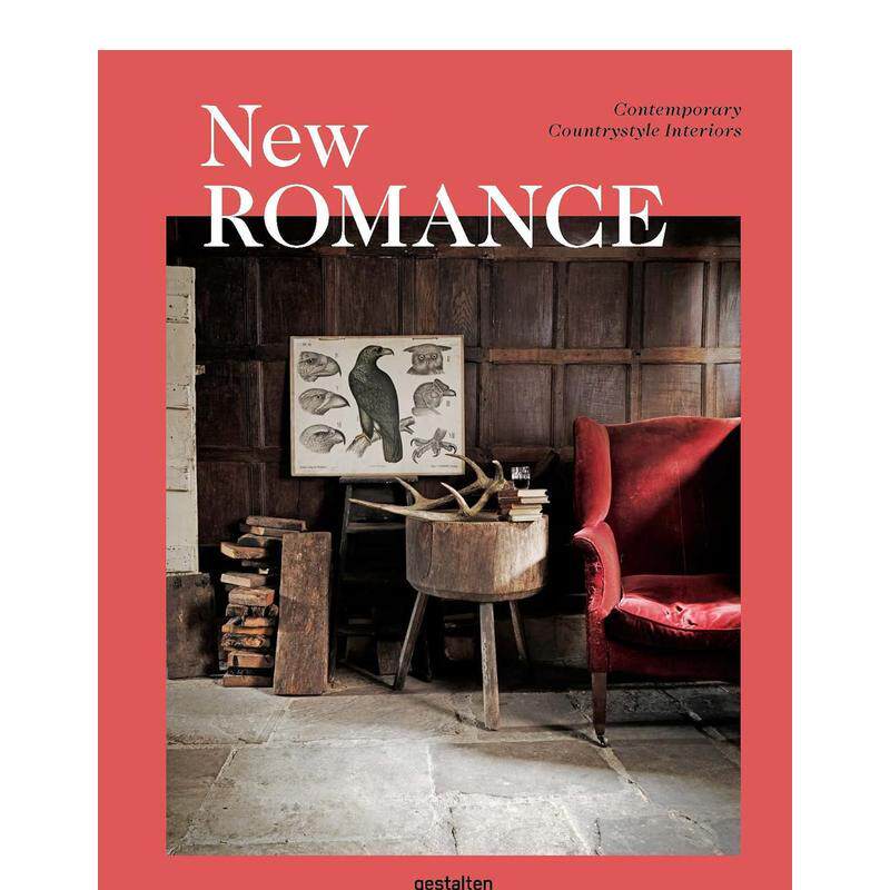 【现货】新型浪漫 当代乡村风格室内设计New Romance英文室内设计空间与装饰Gestalten精装进口原版书9783899556971