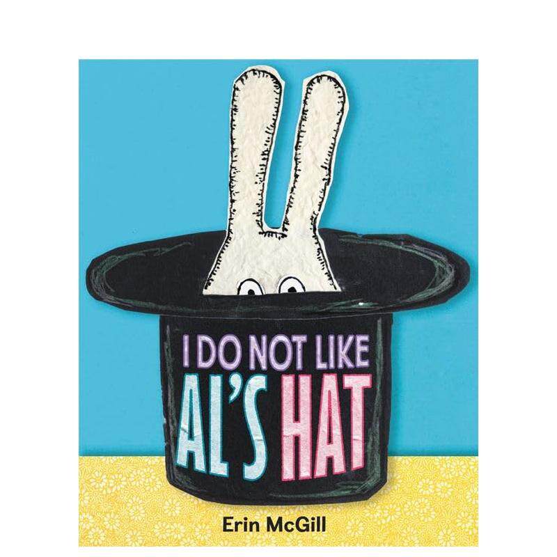 【现货】我不喜欢艾尔的帽子I Do Not Like Al’s Hat英文儿童绘本动物生态环保McGill  Erin6-9岁Greenwillow Books进口原版书