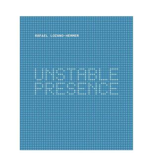 【现货】拉斐尔洛扎诺.亨默不稳定的存在Rafael Lozano-Hemmer: Unstable Presence英文外国美术15至18世纪Rudolf Frieling Fran?