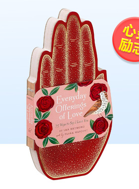 【预售】每日灵感一页75种表达爱的方式爱的日常表达英文心灵励志进口原版礼品书Everyday Offerings of Love: 75 Ways to Say I
