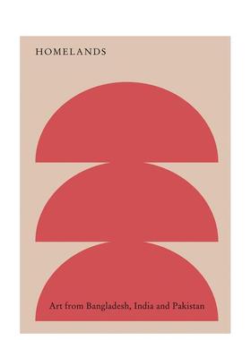 【预售】故土来自孟加拉国印度和巴基斯坦的艺术Homelands英文博物馆展览私人收藏画册Devika Singh平装Kettle's Yard进口原版书9