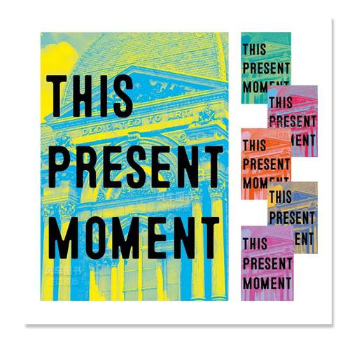 【预售】当下：打造更美好的世界英文外国美术当代进口原版外版书精装This Present Moment: Crafting a Better WorldNora Atkin