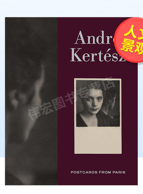 【预售】安德烈·柯特兹：来自巴黎的明信片英文摄影人文景观精装进口原版外版书Andre Kertesz: Postcards from Paris