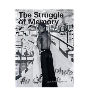 【预售】记忆的挣扎The Struggle of Memory英文博物馆展览私人收藏画册Deutsche Bank AGKerber Verlag平装进口原版书9783735609