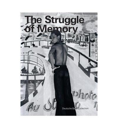 【预售】记忆的挣扎The Struggle of Memory英文博物馆展览私人收藏画册Deutsche Bank AGKerber Verlag平装进口原版书9783735609