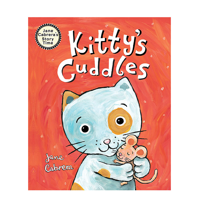 【现货】基蒂的拥抱英文儿童绘本人际关系进口原版书KITTY’S CUDDLES Cabrera著Random House 出版